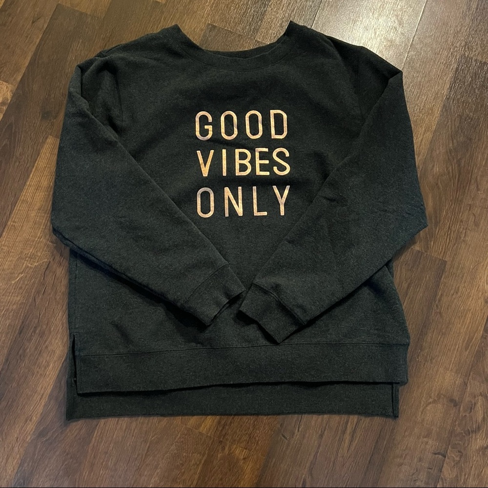 XXL woman’s Good Vibes Only Sweatshirt